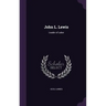 John L. Lewis: Leader of Labor