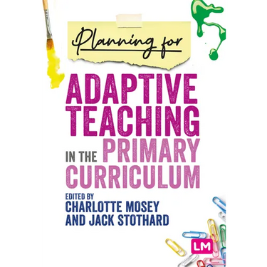 Planning for Adaptive Teaching in the Primary Curriculum