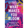 What Makes You Bloom: Cultivating a Practice for Connecting with Your Divine Self