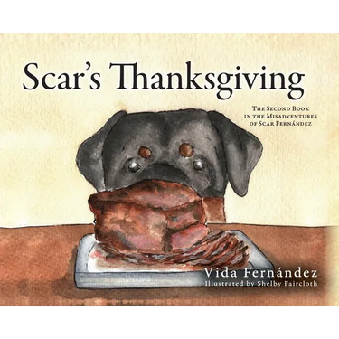 Scar's Thanksgiving: The Second Book in the Misadventures of Scar Fernandez