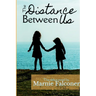 The Distance Between Us