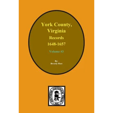 Records of York County, Virginia 1648-1657. (Vol. #3)