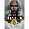 The Rise of Hester