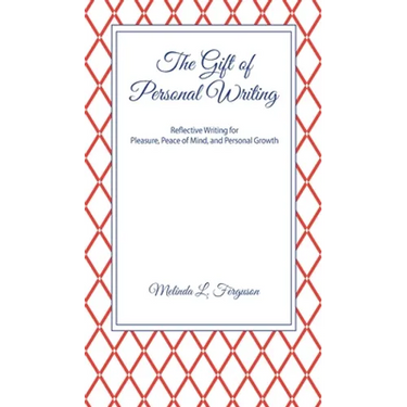 The Gift of Personal Writing
