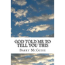 God Told Me To Tell You This