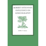 Robert Estienne's Influence on Lexicography