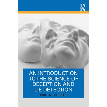 An Introduction to the Science of Deception and Lie Detection
