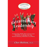 Extraordinary Leadership: Connecting With Your Seven Core Abilities to Bring Out the Extraordinary Abilities in Others
