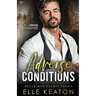 Adverse Conditions