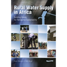 Rural Water Supply in Africa: Building Blocks for Handpump Sustainability