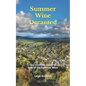 Summer Wine Decanted: The Ultimate Guide to Last of the Summer Wine