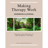Making Therapy Work: Exercises and reflections to make progress in therapy