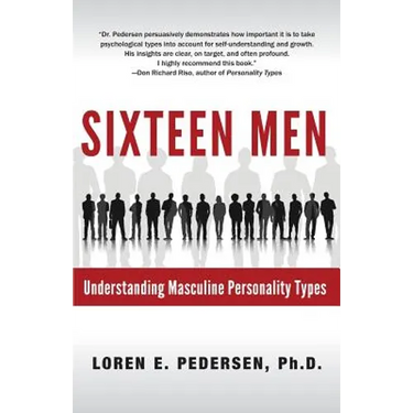 Sixteen Men: Understanding Masculine Personality Types
