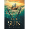 Dawning of the Sun