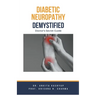 Diabetic Neuropathy Demystified: Doctor's Secret Guide