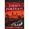 The Lover's Portrait: An Art Mystery