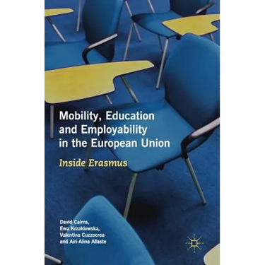 Mobility, Education and Employability in the European Union: Inside Erasmus