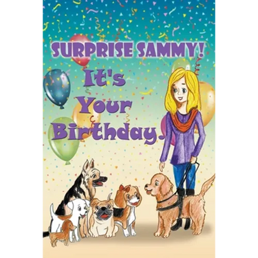 Surprise Sammy! It's Your Birthday!