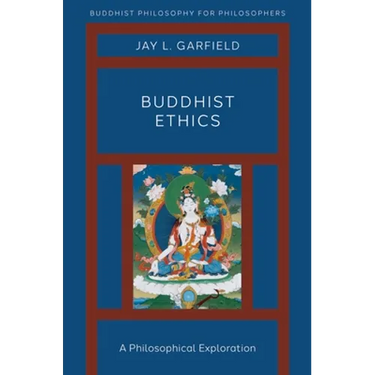 Buddhist Ethics: A Philosophical Exploration