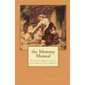 The Mommy Manual: Planting Roots that Give Your Child Wings