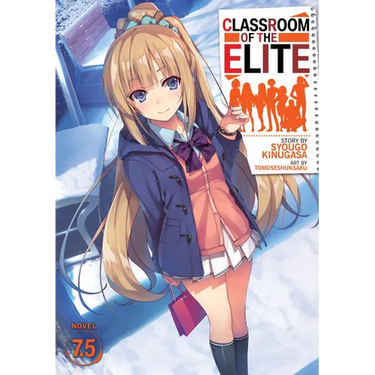 Classroom of the Elite (Light Novel) Vol. 7.5