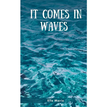 It Comes In Waves