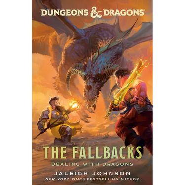 Dungeons & Dragons: The Fallbacks: Dealing with Dragons