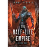 The Half-Life Empire