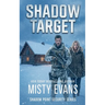 Shadow Target, Shadow Point Security Romantic Suspense Series, Book 2