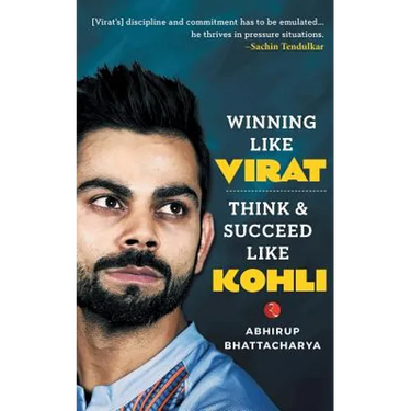 Winning Like Virat: Think & Succeed Like Kohli