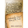 Daniel's Prophecies of Covenant Change