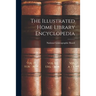 The Illustrated Home Library Encyclopedia