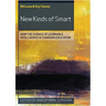 New Kinds of Smart: How the Science of Learnable Intelligence Is Changing Education