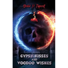 Gypsy Kisses and Voodoo Wishes