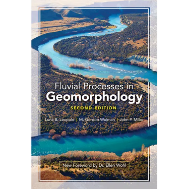 Fluvial Processes in Geomorphology: Second Edition