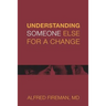 Understanding Someone Else for a Change: Outsight Is Better than Insight