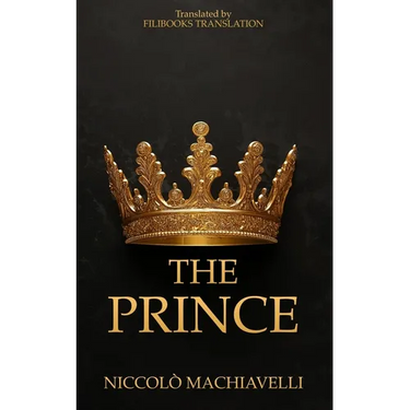 The Prince: A New Translation