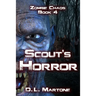 Scout's Horror: A Post-Apocalyptic Zombie Adventure Series