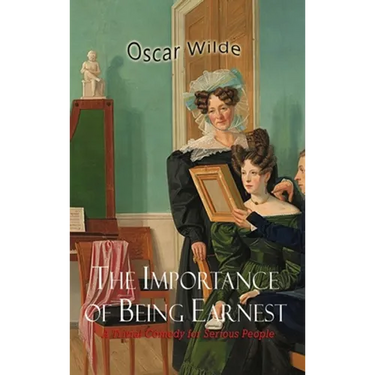 The Importance of Being Earnest