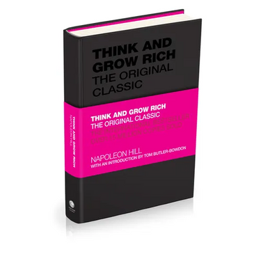 Think and Grow Rich: The Original Classic