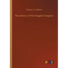 The History of The Knights Templars