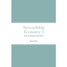 Stewardship Economy 3: land, environment and climate