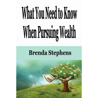 What You Need to Know When Pursuing Wealth