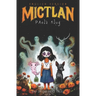 Mictlan: Day of the Dead Tales