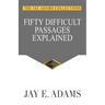 Fifty Difficult Passages Explained