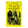 The Black Arrow: A Tale of the Two Roses: Historical Adventure Novel