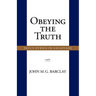 Obeying the Truth: Paul's Ethics in Galatians