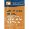 Revise SQE Written Skills for SQE2: Questions & Answers in Business Law and Practice