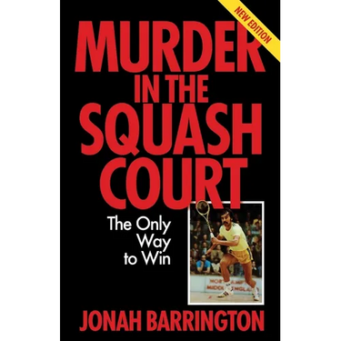 Murder in the Squash Court: The Only Way to Win