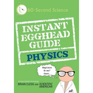 Instant Egghead Guide: Physics: Physics